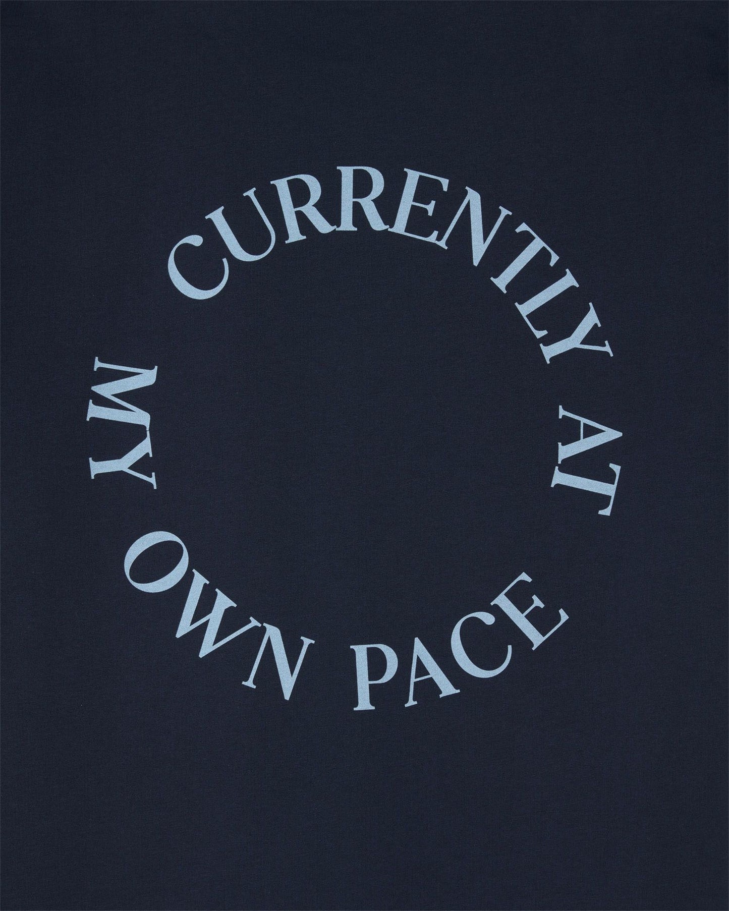 Everything At Your Own Pace Tee